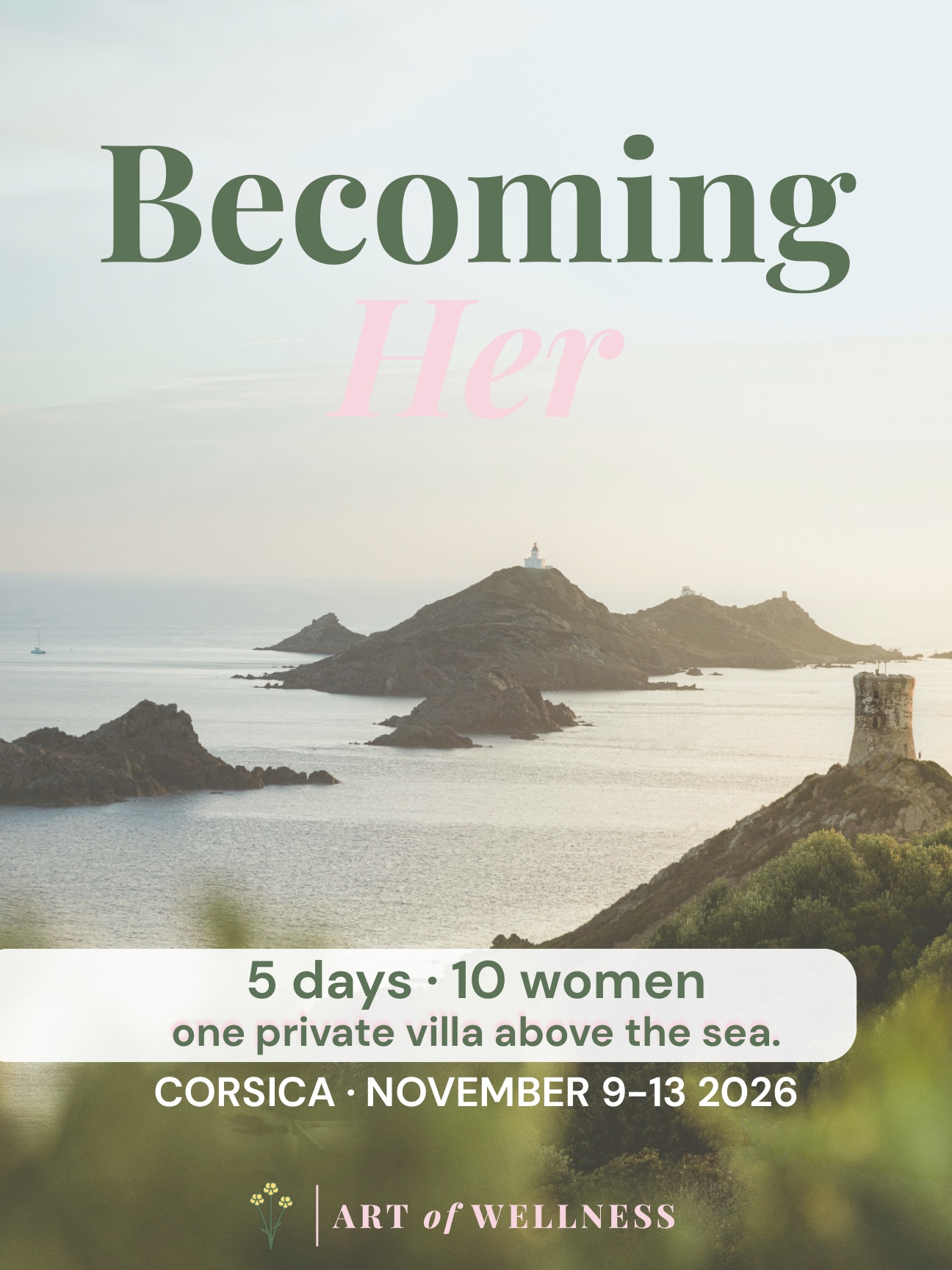 Becoming Her : 5 jours, 10 femmes, une villa privée au-dessus de la mer. Corse, du 9 au 13 novembre 2026